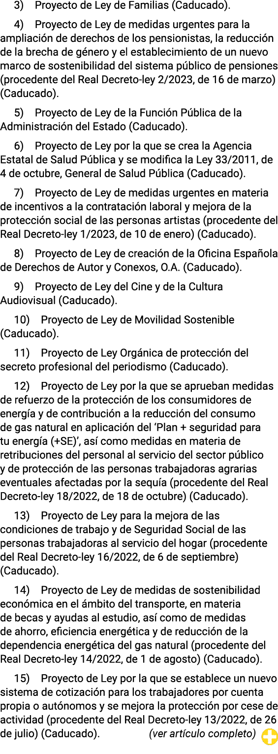3) Proyecto de Ley de Familias (Caducado)  4) Proyecto de Ley de medidas urgentes para la ampliación de derechos de l   