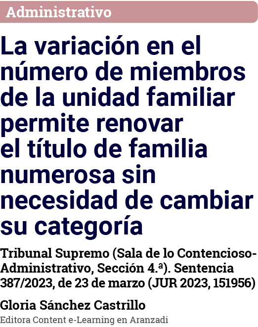 Administrativo La variación en el número de miembros de la unidad familiar permite renovar el título de familia numer   