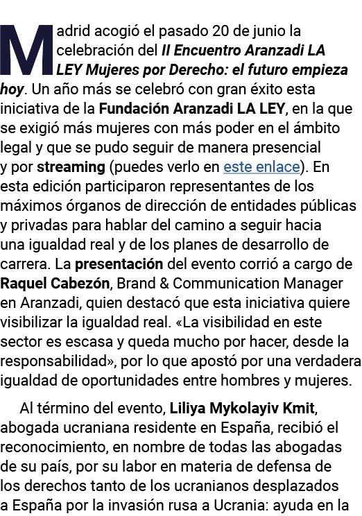 Madrid acogió el pasado 20 de junio la celebración del II Encuentro Aranzadi LA LEY Mujeres por Derecho: el futuro em   
