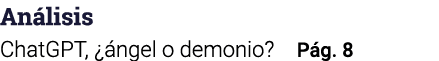 Análisis ChatGPT,  ángel o demonio  Pág  8