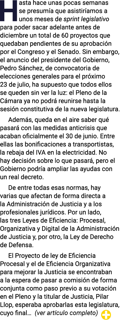 Hasta hace unas pocas semanas se presumía que asistiríamos a unos meses de sprint legislativo para poder sacar adelan   