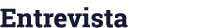 Entrevista