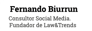 Fernando Biurrun Consultor Social Media  Fundador de Law&Trends