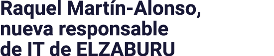 Raquel Martín-Alonso, nueva responsable de IT de ELZABURU