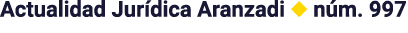 Actualidad Jurídica Aranzadi   núm  997
