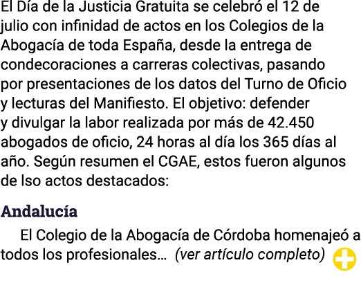 El Día de la Justicia Gratuita se celebró el 12 de julio con infinidad de actos en los Colegios de la Abogacía de tod   