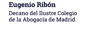 Eugenio Ribón Decano del Ilustre Colegio de la Abogacía de Madrid