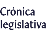 Crónica legislativa