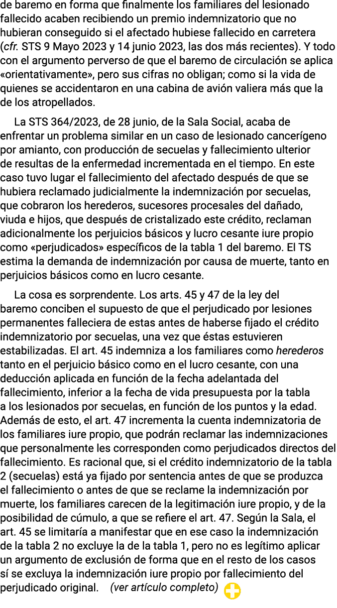 de baremo en forma que finalmente los familiares del lesionado fallecido acaben recibiendo un premio indemnizatorio q   