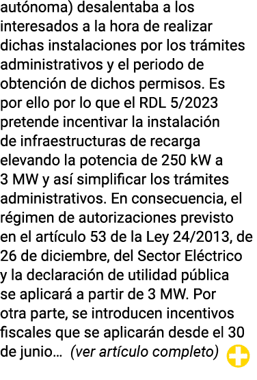 autónoma) desalentaba a los interesados a la hora de realizar dichas instalaciones por los trámites administrativos y   