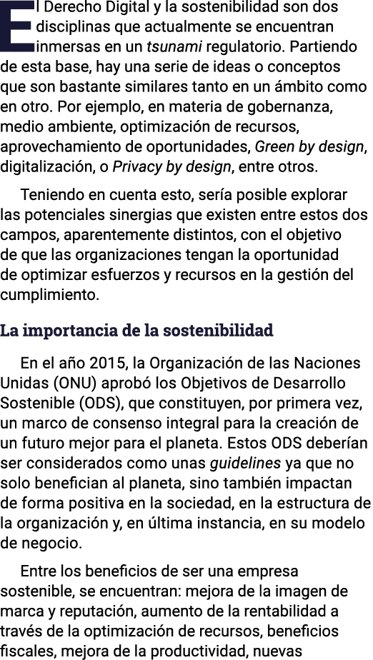 El Derecho Digital y la sostenibilidad son dos disciplinas que actualmente se encuentran inmersas en un tsunami regul   