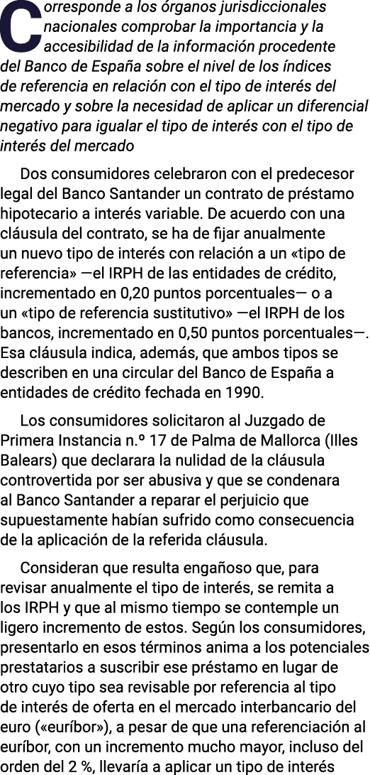 Corresponde a los órganos jurisdiccionales nacionales comprobar la importancia y la accesibilidad de la información p   