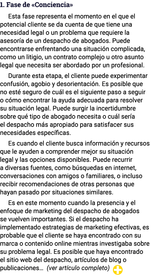 1  Fase de  Conciencia  Esta fase representa el momento en el que el potencial cliente se da cuenta de que tiene una    