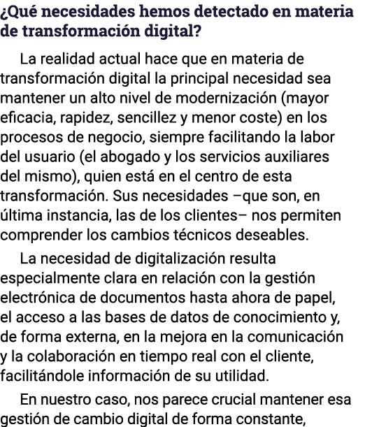  Qué necesidades hemos detectado en materia de transformación digital   La realidad actual hace que en materia de tra   
