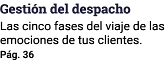 Gestión del despacho Las cinco fases del viaje de las emociones de tus clientes  Pág  36