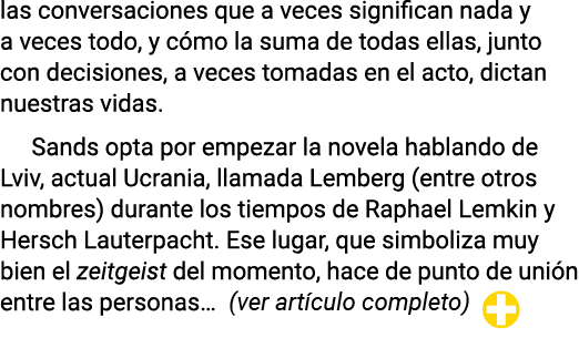 las conversaciones que a veces significan nada y a veces todo, y cómo la suma de todas ellas, junto con decisiones, a   