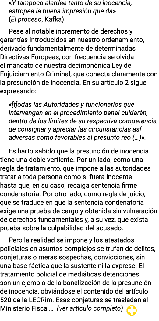  Y tampoco alardee tanto de su inocencia, estropea la buena impresión que da   (El proceso, Kafka) Pese al notable in   