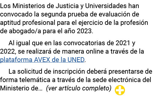 Los Ministerios de Justicia y Universidades han convocado la segunda prueba de evaluación de aptitud profesional para   