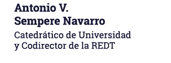 Antonio V  Sempere Navarro Catedrático de Universidad y Codirector de la REDT