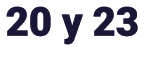 20 y 23