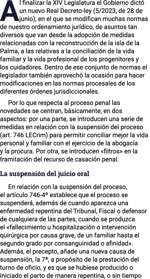 Al finalizar la XIV Legislatura el Gobierno dictó un nuevo Real Decreto-ley (5 2023, de 28 de junio), en el que se mo   