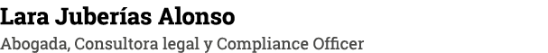 Lara Juberías Alonso Abogada, Consultora legal y Compliance Officer
