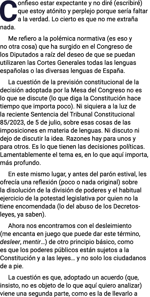 Confieso estar expectante y no diré (escribiré) que estoy atónito y perplejo porque sería faltar a la verdad  Lo cier   