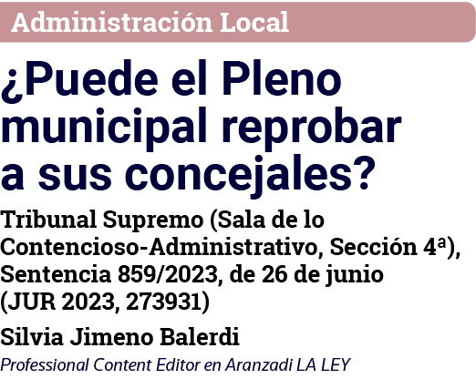 Administración Local  Puede el Pleno municipal reprobar a sus concejales  Tribunal Supremo (Sala de lo Contencioso-Ad   