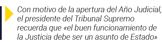  Con motivo de la apertura del Año Judicial, el presidente del Tribunal Supremo recuerda que  el buen funcionamiento    
