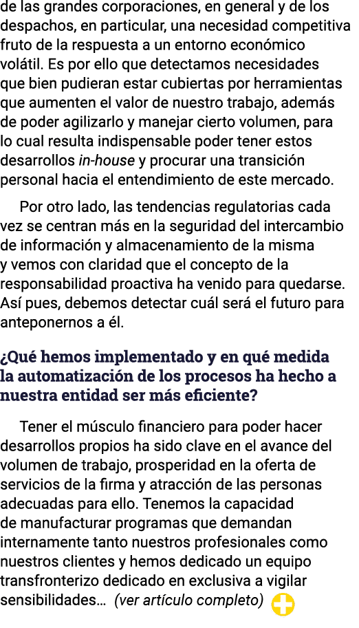 de las grandes corporaciones, en general y de los despachos, en particular, una necesidad competitiva fruto de la res   
