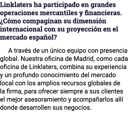 Linklaters ha participado en grandes operaciones mercantiles y financieras   Cómo compaginan su dimensión internacion   