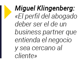  Miguel Klingenberg:  El perfil del abogado deber ser el de un business partner que entienda el negocio y sea cercano   
