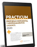 Practicum Propiedad Horizontal y Arrendamientos Urbanos 2020 (e-book) Practicum Propiedad Horizontal y Arrendamientos Urbanos 2020 (e-book)