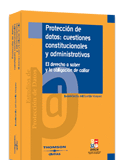 Proteccion de Datos: aspectos constitucionales y administrativos Proteccion de Datos: aspectos constitucionales y administrativos