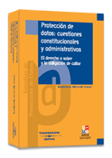 Proteccion de Datos: aspectos constitucionales y administrativos
