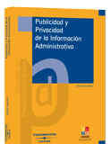 Publicidad y privacidad de la información administrativa Publicidad y privacidad de la información administrativa