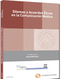 Dilemas y acuerdos éticos en la comunicación médica Dilemas y acuerdos éticos en la comunicación médica