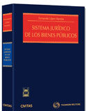 Sistema jurídico de los bienes públicos Sistema jurídico de los bienes públicos