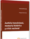 Justicia Transicional, Memoria Histórica y Crisis Nacional Justicia Transicional,Memoria Histórica y Crisis Nacional