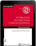 Retribución de Directivos y Crisis Económica (e-book) Retribución de Directivos y Crisis Económica (e-book)