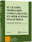 El Leasing Mobiliario como Garantía en Operaciones Financieras El Leasing Mobiliario como Garantía en Operaciones Financieras