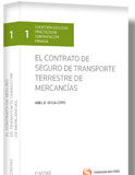 El contrato de seguro de transporte terrestre de mercancías El contrato de seguro de transporte terrestre de mercancías