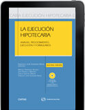 La Ejecución Hipotecaria (edición actualizada con la Ley 1/2013) (e-book) La Ejecución Hipotecaria (edición actualizada con la Ley 1/2013) (e-book)