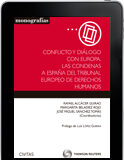Conflicto y Diálogo con Europa. Las Condenas a España del TEDH (e-book) Conflicto y Diálogo con Europa. Las Condenas a España del TEDH (e-book)