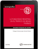 La Publicidad Registral en el Tráfico de Bienes Muebles (e-book) La Publicidad Registral en el Tráfico de Bienes Muebles (e-book)