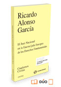 El juez nacional en la encrucijada europea de los derechos fundamentales (dúo)