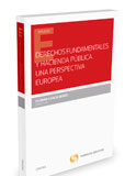 Derechos fundamentales y hacienda pública. Una perspectiva europea Derechos fundamentales y hacienda pública. Una perspectiva europea