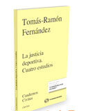 La justicia deportiva. Cuatro estudios (Dúo) La justicia deportiva. Cuatro estudios (Dúo)