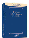 El Derecho de los Trabajadores a la Intimidad El Derecho de los Trabajadores a la Intimidad
