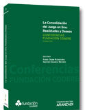 La Consolidación del Juego On line: Realidades y Deseos La Consolidación del Juego On line: Realidades y Deseos